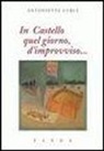 Antonietta Curci - In castello quel giorno, d'improvviso