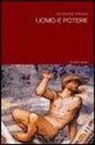 Giovanni Pavan - Uomo e potere