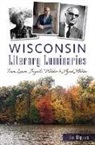 Jim Higgins - Wisconsin Literary Luminaries: From Laura Ingalls Wilder to Ayad Akhtar