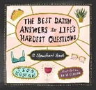 Tess Koman, Katie Vernon, Katie Vernon, Vernon Katie - The Best Damn Answers to Life's Hardest Questions