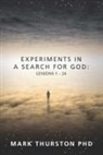 Mark Thurston, Mark (Mark Thurston) Thurston - Experiments in a Search for God: Lessons 1-24