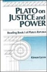 Kimon Lycos - Plato on Justice & Power