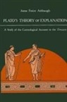 Anne F Ashbaugh, Anne F. Ashbaugh - Plato's Theory of Explanation