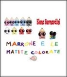 Elena Bernardini - Marrone e le matite colorate