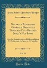 Jean Chretien Ferdinand Hoefer, Jean Chrétien Ferdinand Hoefer - Nouvelle Biographie Générale Depuis les Temps les Plus Reculés Jusqu'a Nos Jours, Vol. 16