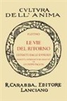 Plotino - Le vie del ritorno (rist. anast. 1938)