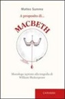 Matteo Summa - A proposito di Macbeth