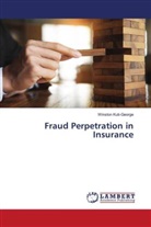 Winston Kuti-George - Fraud Perpetration in Insurance