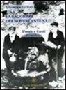Giuseppe Li Voti - La saggezza dei nostri antenati. Poesie e canti di Capri Leone