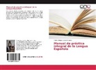 Aurora Belquis Guilarte Guerra - Manual de práctica integral de la Lengua Española