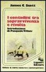 James C. Scott - I contadini tra sopravvivenza e rivolta