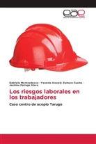Gabriel Montesdeoca, Gabriela Montesdeoca, Jasmina Parraga Alava, Yesenia Aracel Zamora Cusme, Yesenia Aracely Zamora Cusme - Los riesgos laborales en los trabajadores