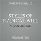 Susan Sontag - Styles of Radical Will (Hörbuch)