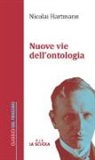 Nicolai Hartmann, G. Penati, G. C. Penati - Nuove vie dell'ontologia