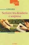 Cosimo Laneve - Scrivere tra desiderio e sorpresa. Scala didattica