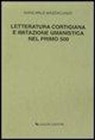 Giancarlo Mazzacurati - Letteratura cortigiana e imitazione umanistica nel primo Cinquecento