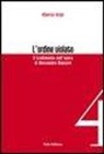Alberto Volpi - L'ordine violato. Il tradimento nell'opera di Alessandro Manzoni