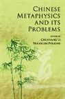 Chenyang (Nanyang Technological University Li, Chenyang Li, Chenyang (Nanyang Technological University Li, Li Chenyang, Franklin Perkins, Franklin (Depaul University Perkins... - Chinese Metaphysics and Its Problems