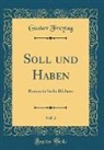 Gustav Freytag - Soll und Haben, Vol. 2