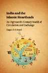 Gagan Sood, Gagan D. S. Sood, Gagan D. S. (London School of Economics and Sood, Gagan D. S. (London School of Economics and Political Science) Sood, Sood Gagan D. S. - India and the Islamic Heartlands