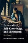 Sanford C. (Northwestern University Goldberg, Sanford C. Goldberg, Sanford C. (Northwestern University Goldberg, Goldberg Sanford C. - Externalism, Self-Knowledge, and Skepticism