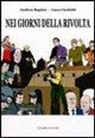 Luca Cicchitti, Andrea Rapino - Nei giorni della rivolta