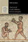 Sofie Remijsen, Sofie (Universitat Mannheim Remijsen, Remijsen Sofie - End of Greek Athletics in Late Antiquity