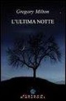 Gregory Milton - L'ultima notte