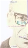 Ivan Illich, A. Gaudio - Un profeta postmoderno