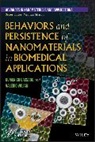 Cassano, D Cassano, Domenic Cassano, Domenico Cassano, Domenico Voliani Cassano, Valerio Voliani... - Behaviors and Persistence of Nanomaterials in Biomedical Applications