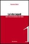 Francesco Medici - Luzi oltre Leopardi. Dalla forma alla conoscenza per ardore