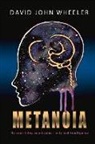 David John Wheeler, John Wheeler - Metanoia: No Such Thing as a Miracle - Only Bad Intelligence Volume 1