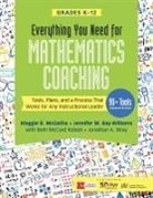 Jennifer M. Bay-Williams, Un Known, Beth McCord Kobett, Maggie B. McGatha, Maggie B. B. Bay-Williams Mcgatha, Maggie B. Bay-Williams Mcgatha... - Everything You Need for Mathematics Coaching