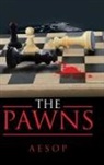 Aesop, Aesop - The Pawns