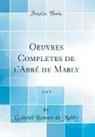 Gabriel Bonnot De Mably - Oeuvres Completes de l'Abbé de Mably, Vol. 9 (Classic Reprint)