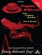 Paquito D'Rivera - Jamey Aebersold Jazz -- Paquito d'Rivera, Vol 77: Latin, Brazilian, Caribbean, Jazz & Beyond, Book & Online Audio