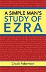 Chuck Robertson - A Simple Man's Study of Ezra
