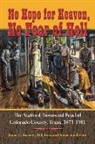 James C Kearney, James C. Kearney, James Smallwood, Bill Stein - No Hope for Heaven, No Fear of Hell