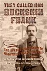 Jack Demattos, Chuck Parsons - They Called Him Buckskin Frank