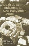 Arthur Schnitzler, Joseph Blenkinsopp, Oded Lipschits - Judah and the Judeans in the Neo-Babylonian Period