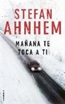 Stefan Ahnhem - Manana Te Toca a Ti