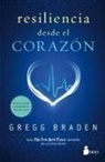 Gregg Braden - Resiliencia Desde El Corazon
