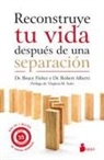 Bruce Fisher - Reconstruye Tu Vida Despues de Una Separacion