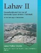James Hardin, James W. Hardin, James Walker Hardin - Lahav Ii: Households and the Use of Domestic Space At Iron II Tell