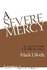 Mark J. Boda - A Severe Mercy