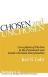 Joel N Lohr, Joel N. Lohr, Joel N. (Hartford Seminary) Lohr - Chosen and Unchosen