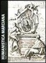 S. Pelusi, A. Scarsella - Humanistica marciana. Saggi offerti a Marino Zorzi