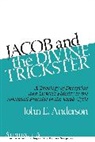 John E. Anderson, John Edward Anderson - Jacob and the Divine Trickster