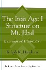 Ralph K Hawkins, Ralph K. Hawkins - Iron Age I Structure on Mt. Ebal