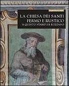 Francesca Pensa, Davide Riggiardi - La chiesa dei santi Fermo e Rustico a Quinto Stampi di Rozzano